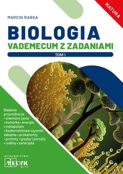 Biologia Vademecum z zadaniami Tom 1. - Marcin Rabka
