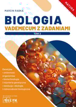 Biologia Vademecum z zadaniami Tom 3. - Marcin Rabka