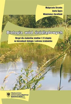 Biologia wód śródlądowych. Skrypt dla studentów... - Włodzimierz Serafiński, Małgorzata Strzelec, Anet