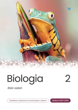 Biologia Zbiór zadań Matura 2023-2025 Tom 2 - Jacek Mieszkowicz, Cichy Dorota, Bąk Bogumiła, Brom Krzysztof, Suwała Klaudia, Grzywna Marek, Bryś M