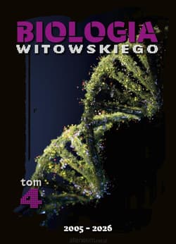 Biologia zbiór zadań wraz z odpowiedziami 2005-2024 Tom 4 - Witowski Dariusz