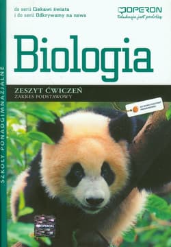 Biologia Zeszyt ćwiczeń Zakres podstawowy szkoła ponadgimnazjalna