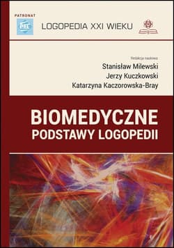 Biomedyczne podstawy logopedii - Katarzyna Kaczorowska-Bray