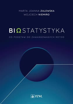 Biostatytstyka. Od podstaw do zaawansowanych metod - Zalewska Marta Joanna,  Niemiro Wojciech