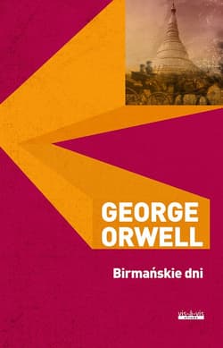 Birmańskie dni - George Orwell