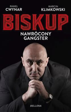 Biskup Nawrócony gangster - Klimkowski Marcin