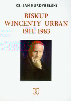 Biskup Wincenty Urban 1911-1983