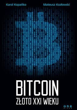 Bitcoin Złoto XXI wieku - Kozłowski Mateusz