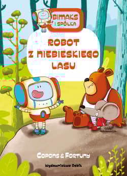 Bitmaks i spółka Robot z Niebieskiego Lasu - Copons Jaume, Fortuny Liliana