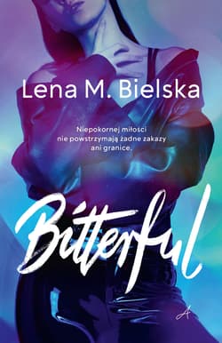 Bitterful - Lena M. Bielska