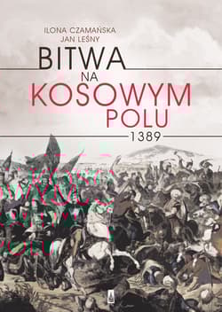 Bitwa na Kosowym Polu 1389 - Leśny Jan