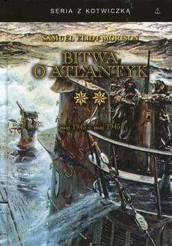 Bitwa o Atlantyk Tom 2 - Morison Samuel Eliot