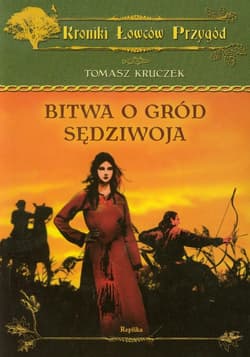 Bitwa o gród Sędziwoja - Kruczek Tomasz