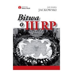 Bitwa o III RP - Jackowski Jan Maria