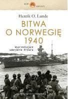 Bitwa o Norwegię 1940. Wyprzedzające uderzenie Hitlera - Lunde Henrik O.