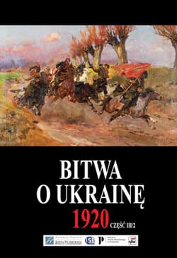Galeria - zdjęcie nr. 3 - Bitwa o Ukrainę 1920 Dokumenty operacyjne Część 3 (15 VI-24 VII 1920)