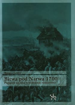 Bitwa pod Narwą 1700 Poczatek upadku szwedzkiego mocarstwa - Margus Laidre