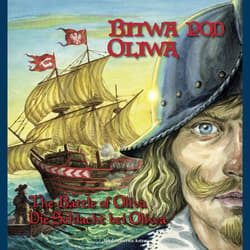 Bitwa pod Oliwą The battle of Oliva Die Schlacht bei Oliva - Bogusław Michalec