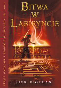 Bitwa w Labiryncie. Tom 4 - Rick Riordan