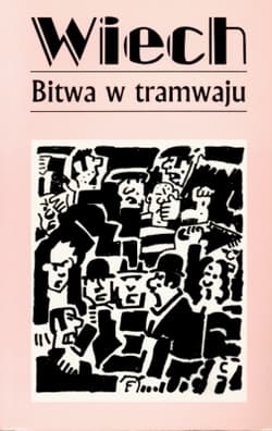 Bitwa w tramwaju - Stefan Wiechecki