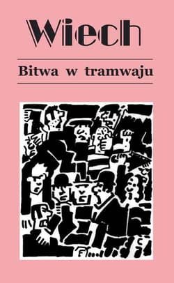 Bitwa w tramwaju Tom 1 - Wiech Stefan Wiechecki