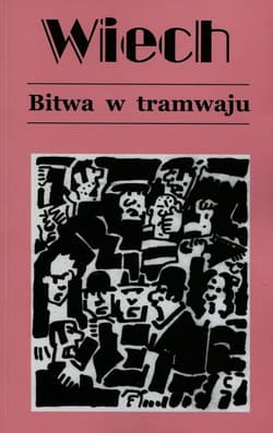 Bitwa w tramwaju Tom 1 - Wiech Stefan Wiechecki