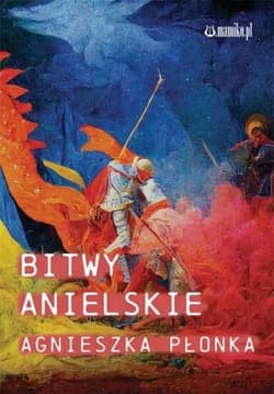 Bitwy Anielskie / Mamiko - Agnieszka Płonka