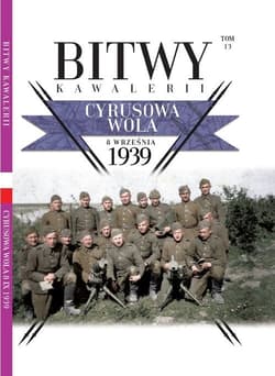 Bitwy Kawalerii nr 13 Cyrusowa Wola