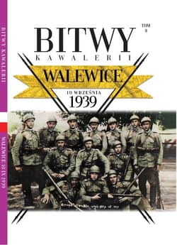 Bitwy Kawalerii nr 8 Walewice 10 września 1939