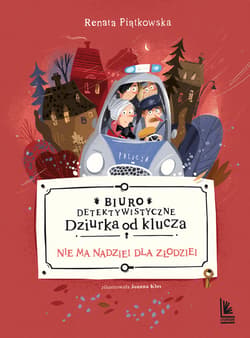 Biuro detektywistyczne. Dziurka od klucza Tom 3. Nie ma nadziei dla złodziei - ebook - Renata Piątkowska