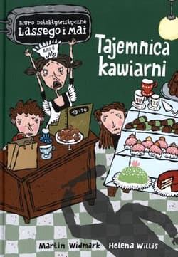 Biuro detektywistyczne Lassego i Mai Tajemnica kawiarni - Martin Widmark, Helena Willis