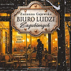 Biuro Ludzi Zagubionych - audiobook - Zuzanna Gajewska