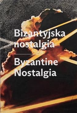 Bizantyjska nostalgia - Praca zbiorowa