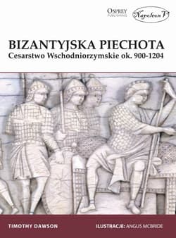 Bizantyjski piechur Cesarstwo Wschodniorzymskie ok. 900-1204 - Timothy Dawson