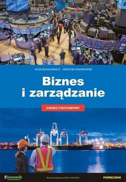 Biznes i zarządzanie - podręcznik w.2 - Jacek Musiałkiewicz, Kwiatkowski Grzegorz