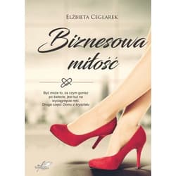 Biznesowa miłość - Elżbieta Ceglarek