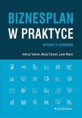 Biznesplan w praktyce w.6 - Tokarski Andrzej, Tokarski Maciej, Wójcik Jacek