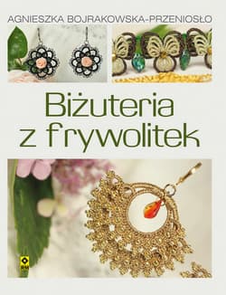 Biżuteria z frywolitek - Agnieszka Bojrakowska-Przeniosło