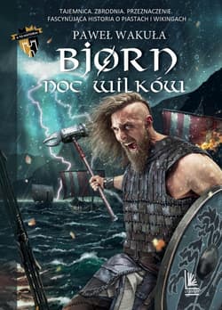 Bjorn Noc wilków Tom 4 - Wakuła Paweł