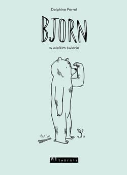 Bjorn w wielkim świecie - Delphine Perret