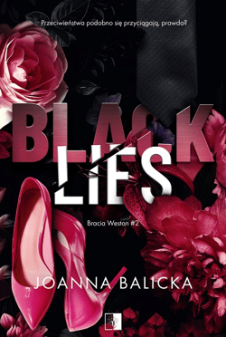 Black Lies. Bracia Weston. Tom 2 - Joanna Balicka