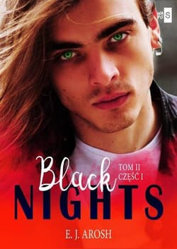 Black Nights Tom 2 Część 1 - Arosh E. J.