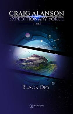 Black Ops. Expeditionary Force. Tom 4 - Craig Alanson