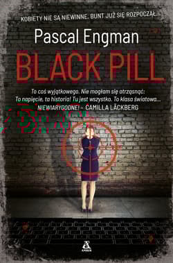 Black Pill - Engman Pascal