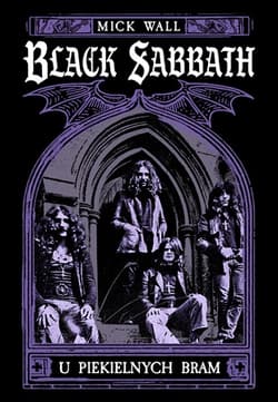 Black Sabbath U piekielnych bram - Mick Wall