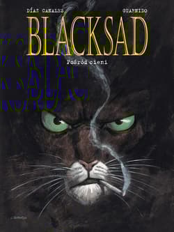 Blacksad. Pośród cieni. Tom 1 - Juan Daz Canales, Guarnido Juanjo