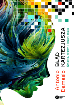 Błąd Kartezjusza - ebook - Antonio Damasio