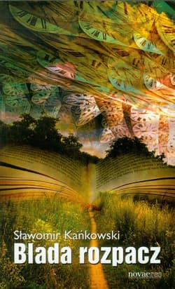 Blada rozpacz - Sławomir Kańkowski
