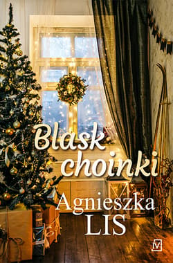 Blask choinki - Agnieszka Lis