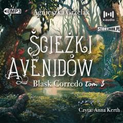 Blask Corredo T.3 Ścieżki Avenidów audiobook - Agnieszka Grzelak